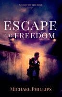 Michael Phillips - Escape to Freedom, Häftad