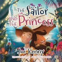 Joe Kenny - Sailor and the Princess, Häftad