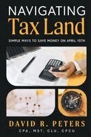 David Peters - Navigating Tax Land, Häftad