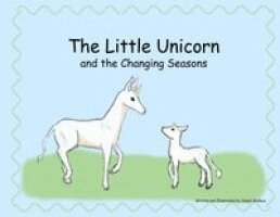 Jessie Wallace - Little Unicorn and the Changing Seasons, Häftad