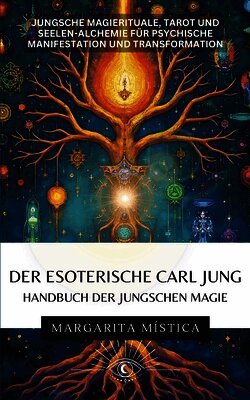 Margarita Mística - esoterische Carl Jung - Handbuch der Jungschen Magie, Häftad