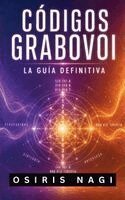 Osiris Nagi - Códigos Grabovoi - La Guía Definitiva, Häftad
