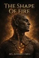 Ag Ahmed - Shape of Fire, Häftad. Tillgänglighet: Lägg i varukorg