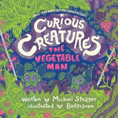 Michael Strayer - Curious Creatures, Häftad