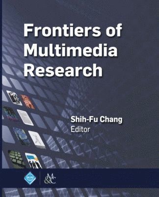 Shih-Fu Chang - Frontiers of Multimedia Research, Häftad
