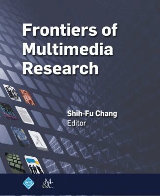 Shih-Fu Chang - Frontiers of Multimedia Research, Inbunden