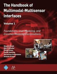 bokomslag The Handbook of Multimodal-Multisensor Interfaces, Volume 1