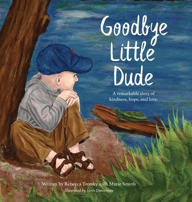 Goodbye Little Dude 1