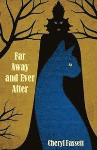 Cheryl Fassett - Far Away and Ever After, Häftad