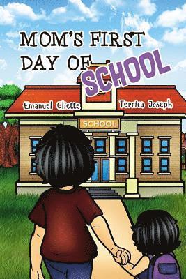 Mom's First Days of School, Häftad