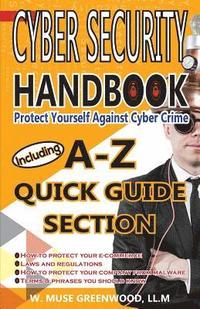 bokomslag Cyber Security Handbook: Protect Yourself Against Cyber Crime