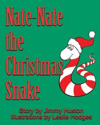 bokomslag Nate-Nate the Christmas Snake: Illustrated