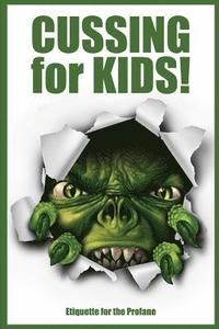 bokomslag Cussing for Kids!