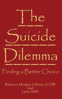 bokomslag The Suicide Dilemma