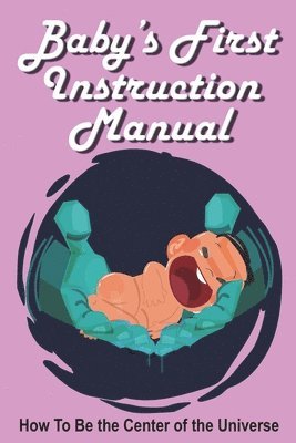 bokomslag Baby's First Instruction Manual