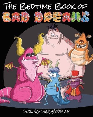 The Bedtime Book of Bad Dreams 1