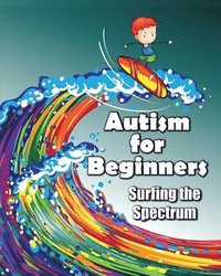 bokomslag Autism for Beginners