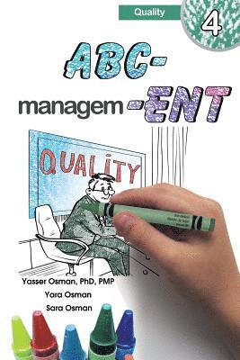 ABC-Management, Quality 1