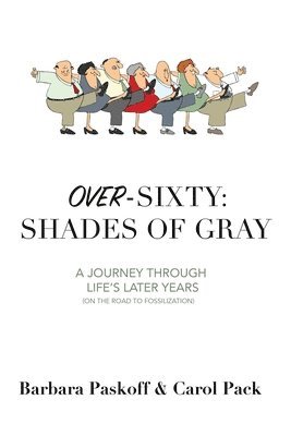 Barbara Paskoff, Carol Pack - Over-Sixty, Häftad