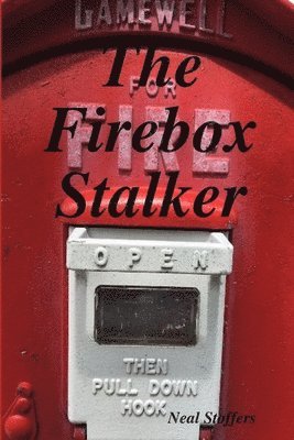 bokomslag The Firebox Stalker