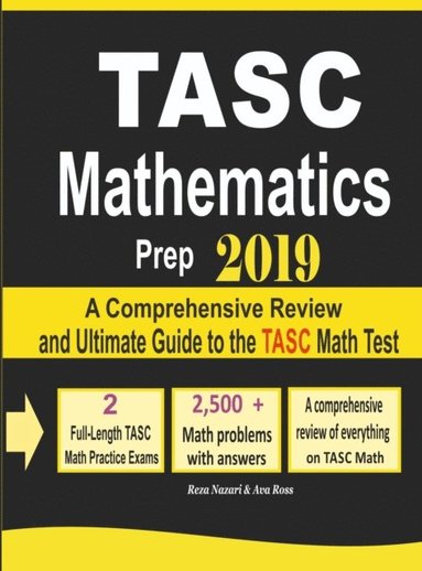 bokomslag TASC Mathematics Prep 2019: A Comprehensive Review and Ultimate Guide to the TASC Math Test