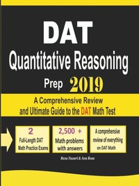 bokomslag DAT Quantitative Reasoning Prep 2019: A Comprehensive Review and Ultimate Guide to the DAT Math Test