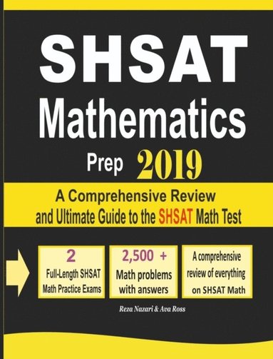 bokomslag SHSAT Mathematics Prep 2019: A Comprehensive Review and Ultimate Guide to the SHSAT Math Test