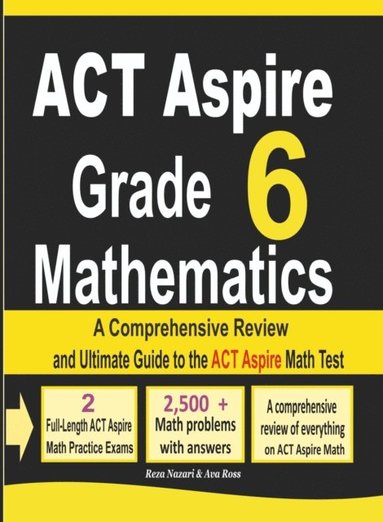 bokomslag ACT Aspire Grade 6 Mathematics: A Comprehensive Review and Ultimate Guide to the ACT Aspire Math Test