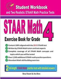 bokomslag STAAR Math Exercise Book for Grade 4: Student Workbook and Two Realistic STAAR Math Tests