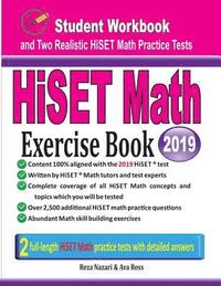 bokomslag HiSET Math Exercise Book: Student Workbook and Two Realistic HiSET Math Tests