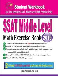 bokomslag SSAT Middle Level Math Exercise Book: Student Workbook and Two Realistic SSAT Middle Level Math Tests
