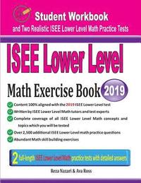 bokomslag ISEE Lower Level Math Exercise Book: Student Workbook and Two Realistic ISEE Lower Level Math Tests