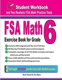 bokomslag FSA Math Exercise Book for Grade 6: Student Workbook and Two Realistic FSA Math Tests