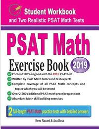 bokomslag PSAT Math Exercise Book: Student Workbook and Two Realistic PSAT Math Tests