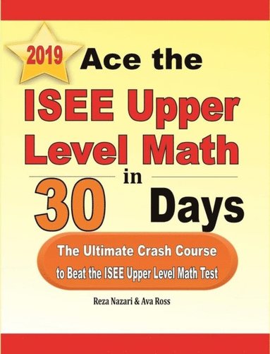 bokomslag Ace the ISEE Upper Level Math in 30 Days