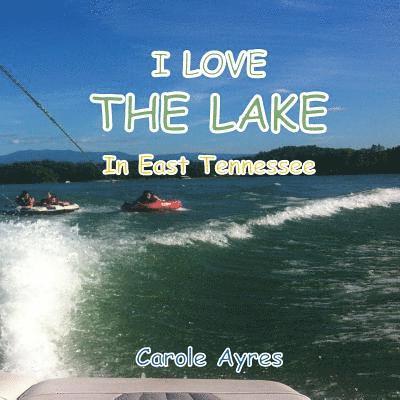 I LOVE the Lake in Tennessee 1