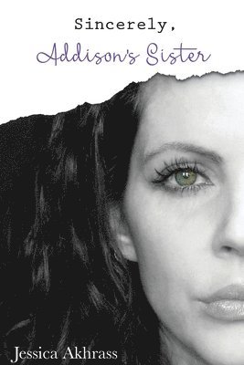 Sincerely, Addison's Sister