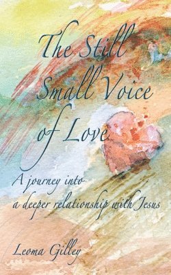 bokomslag Still Small Voice of Love
