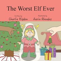 bokomslag The Worst Elf Ever