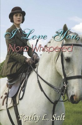 I Love You, Nora Whispered 1