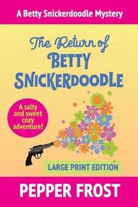 bokomslag The Return of Betty Snickerdoodle