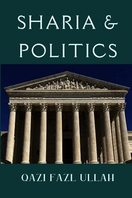 Qazi Fazl Ullah - Sharia & Politics, Häftad