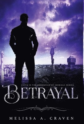 Melissa a Craven - Betrayal, Inbunden