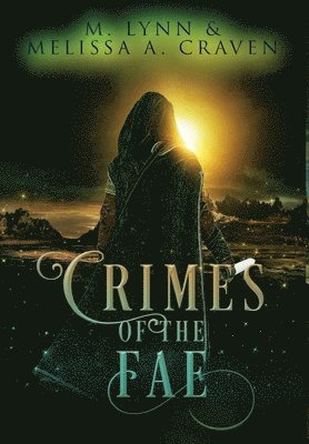 M Lynn - Crimes of the Fae, Inbunden
