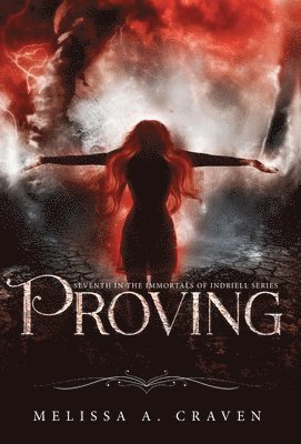 Melissa a Craven - Proving, Inbunden