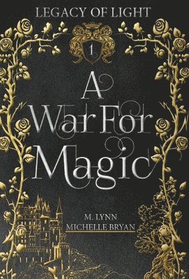 M Lynn, Michelle Bryan - War For Magic, Inbunden
