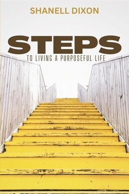 bokomslag Steps to Living a Purposeful Life