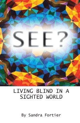 Sandra Fortier - See?, Häftad
