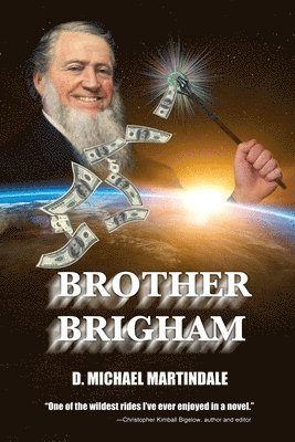 D. Michael Martindale - Brother Brigham, Häftad