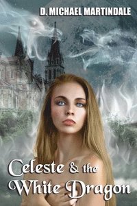 bokomslag Celeste & the White Dragon